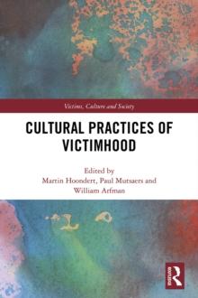 Cultural Practices of Victimhood