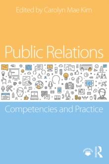 Public Relations : Competencies and Practice