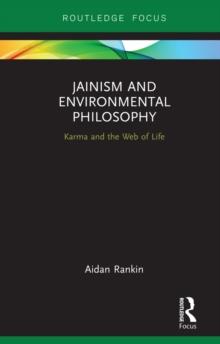 Jainism and Environmental Philosophy : Karma and the Web of Life