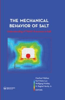 The Mechanical Behavior of Salt - Understanding of THMC Processes in Salt : Proceedings of the 6th Conference (SaltMech6), Hannover, Germany, 22-25 May 2007