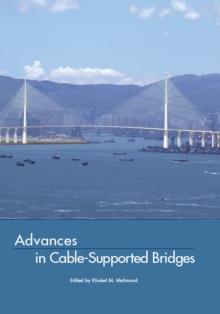 Advances in Cable-Supported Bridges : Selected Papers, 5th International Cable-Supported Bridge Operator's Conference, New York City, 28-29 August, 2006