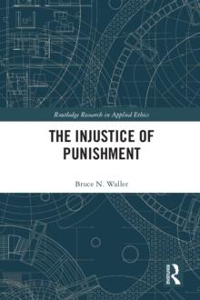 The Injustice of Punishment