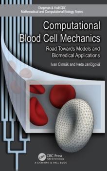 Computational Blood Cell Mechanics : Road Towards Models and Biomedical Applications