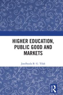 Higher Education, Public Good and Markets