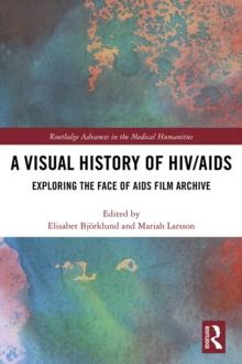 A Visual History of HIV/AIDS : Exploring The Face of AIDS film archive