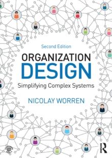 Organization Design : Simplifying complex systems