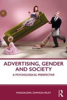 Advertising, Gender and Society : A Psychological Perspective