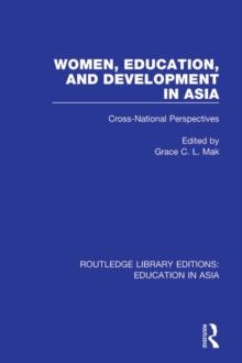 Women, Education and Development in Asia : Cross-National Perspectives