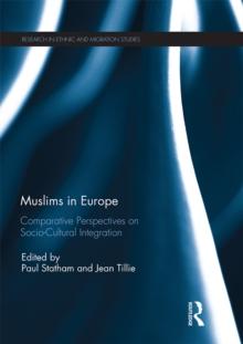 Muslims in Europe : Comparative perspectives on socio-cultural integration