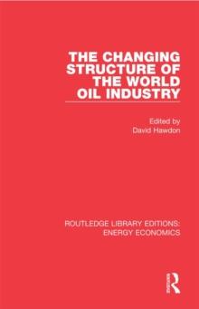 The Changing Structure of the World Oil Industry