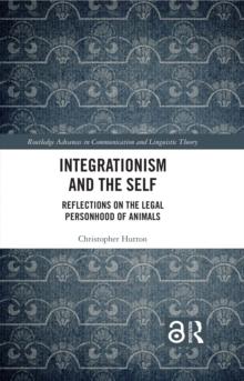 Integrationism and the Self : Reflections on the Legal Personhood of Animals