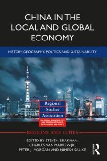 China in the Local and Global Economy : History, Geography, Politics and Sustainability