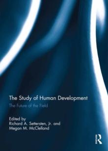 The Study of Human Development : The Future of the Field