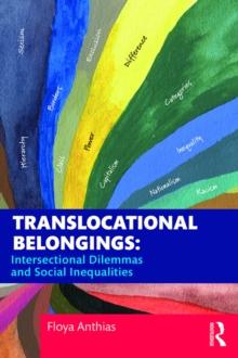 Translocational Belongings : Intersectional Dilemmas and Social Inequalities