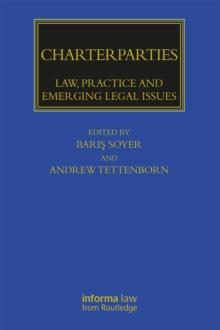 Charterparties : Law, Practice and Emerging Legal Issues