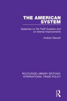 The American System : Speeches on the Tariff Question and on Internal Improvements