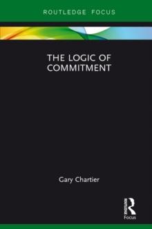 The Logic of Commitment