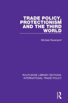 Trade Policy, Protectionism and the Third World