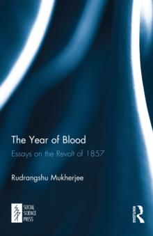 The Year of Blood : Essays on the Revolt of 1857