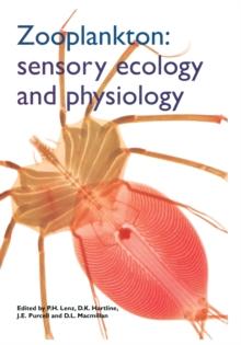 Zooplankton : Sensory Ecology and Physiology