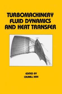 Turbomachinery Fluid Dynamics and Heat Transfer