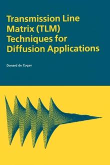 Transmission Line Matrix (TLM) Techniques for Diffusion Applications