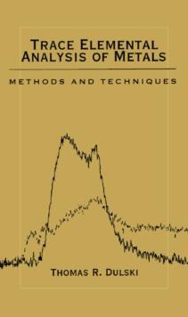 Trace Elemental Analysis of Metals : Methods and Techniques