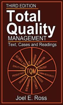 Total Quality Management : Text, Cases, and Readings, Third Edition