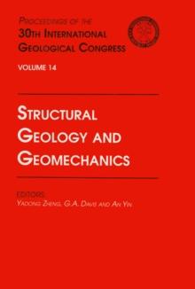 Structural Geology and Geomechanics : Proceedings of the 30th International Geological Congress, Volume 14