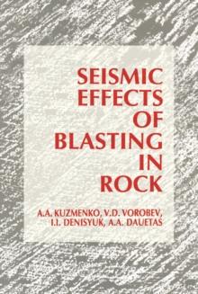 Seismic Effects of Blasting in Rock