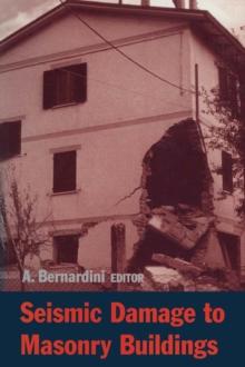 Seismic Damage to Masonry Buildings : Proceedings of the International Workshop, Padova, Italy, 25-27 June, 1998