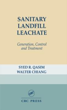 Sanitary Landfill Leachate : Generation, Control and Treatment