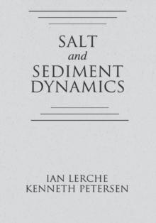 Salt and Sediment Dynamics