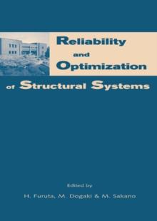 Reliability and Optimization of Structural Systems : Proceedings of the 10th IFIP WG7.5 Working Conference, Osaka, Japan, 25-27 March 2002