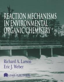 Reaction Mechanisms in Environmental Organic Chemistry