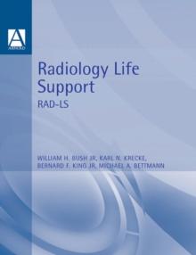 Radiology Life Support (RAD-LS) : A Practical Approach