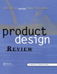 Product Design Review : A Methodology for Error-Free Product Development