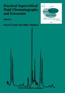 Practical Supercritical Fluid Chromatography and Extraction