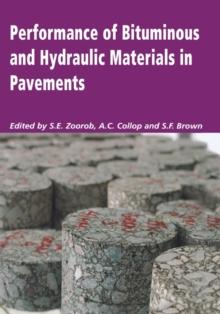 Performance of Bituminous and Hydraulic Materials in Pavements : Proceedings of the Fourth European Symposium, Bitmat4, Nottingham, UK, 11-12 April 2002