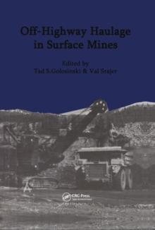 Off-highway Haulage in Surface Mines : Proceedings of the international symposium, Edmonton, 15-17 May 1989