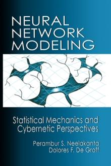 Neural Network Modeling : Statistical Mechanics and Cybernetic Perspectives