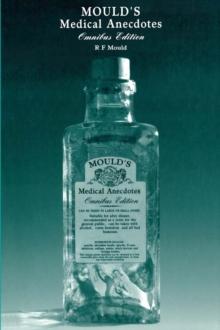 Mould's Medical Anecdotes : Omnibus Edition