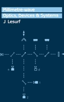 Millimetre-Wave Optics, Devices and Systems