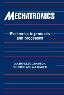 Mechatronics : Electronics in Products and Processes