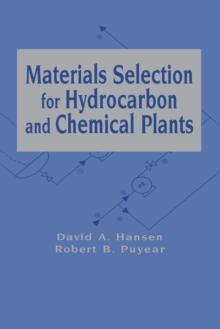 Materials Selection for Hydrocarbon and Chemical Plants