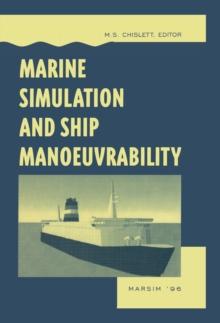 Marine Simulation and Ship Manoeuvrability : Proceedings of the international conference, MARSIM '96, Copenhagen, Denmark, 9-13 September 1996