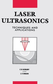 Laser Ultrasonics Techniques and Applications