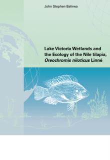 Lake Victoria Wetlands and the Ecology of the Nile Tilapia