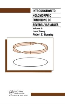 Introduction to Holomorphic Functions of Several Variables, Volume II