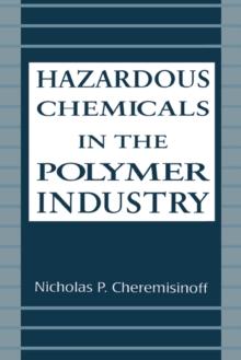 Hazardous Chemicals in the Polymer Industry